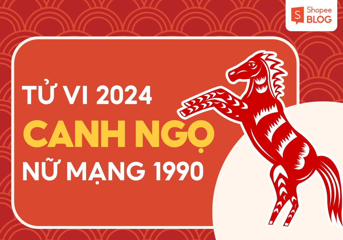 Tử Vi Tuổi Ngọ 1990 Nữ Mạng - Dự Đoán Chi Tiết Vận Hạn và May Mắn