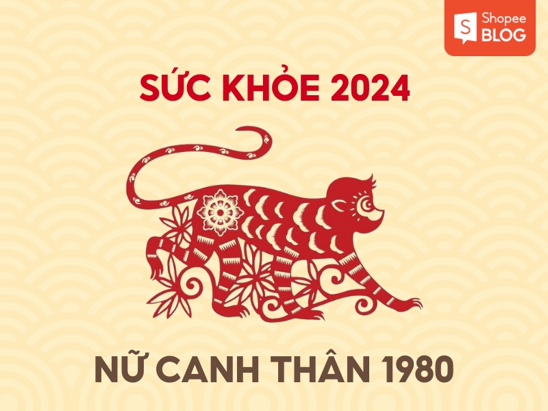 sức khỏe khoắn của phái nữ canh thân thích 1980