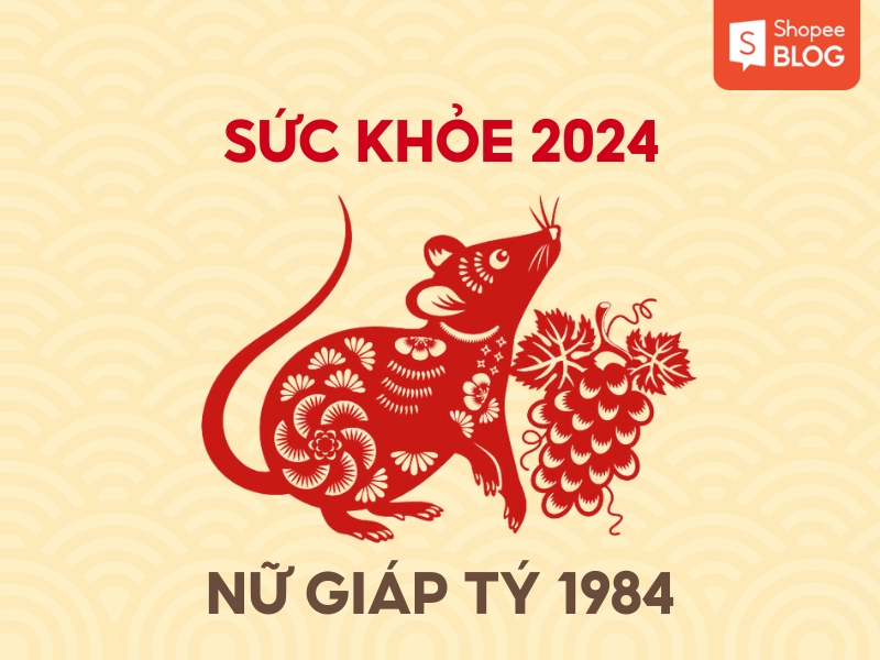 sức khỏe của nữ giáp tý 1984