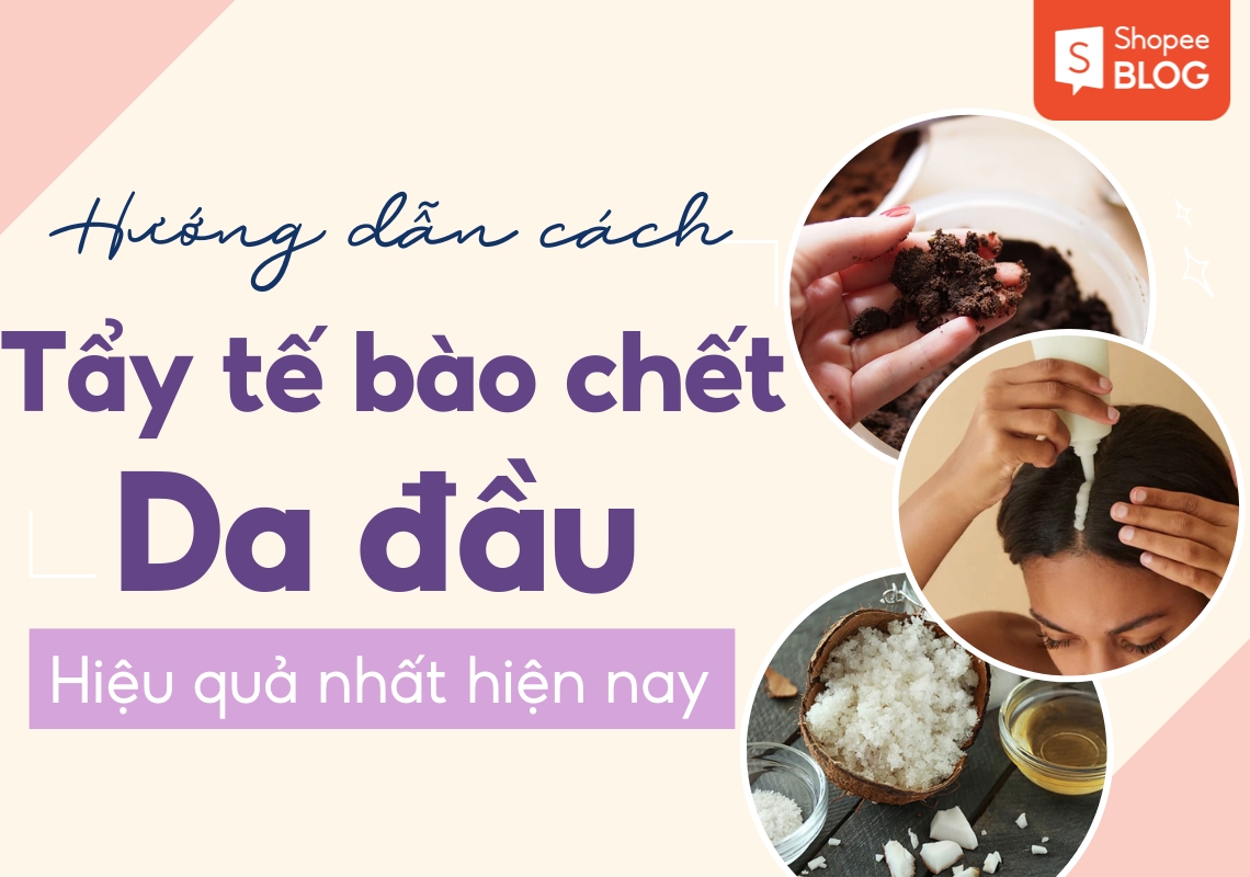 cách tẩy tế bào chết da đầu