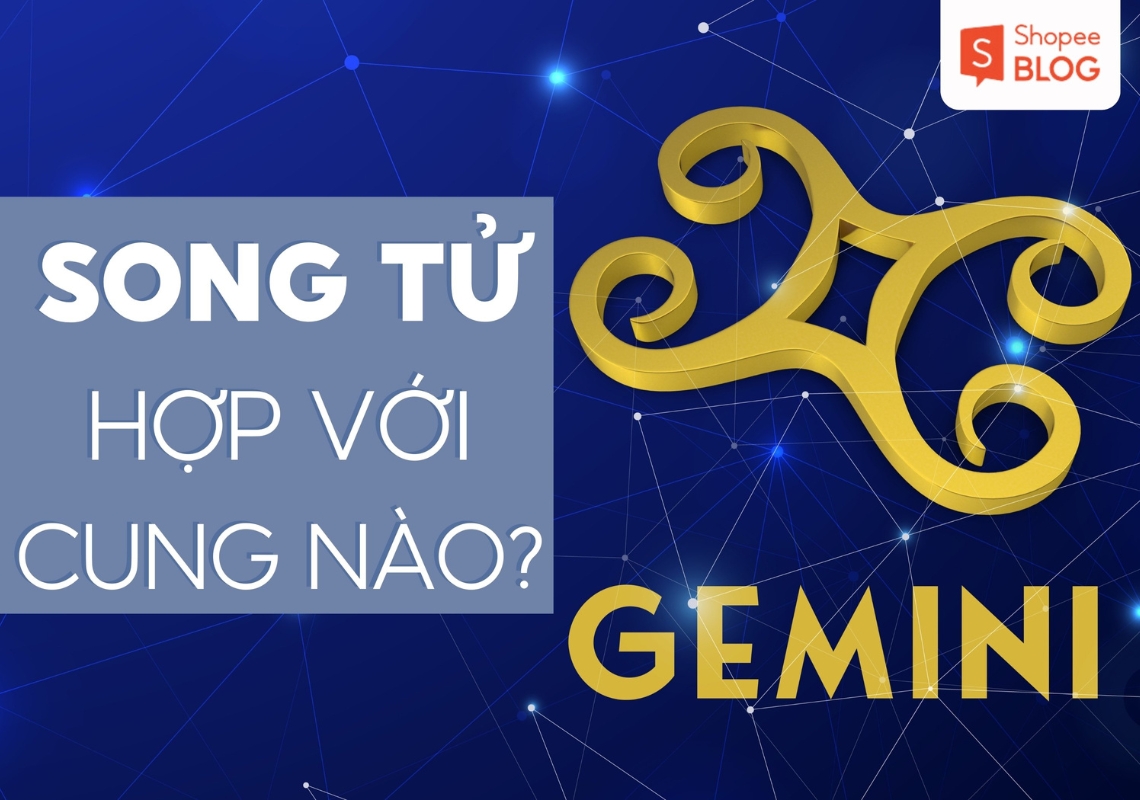 Song Tử hợp với cung nào