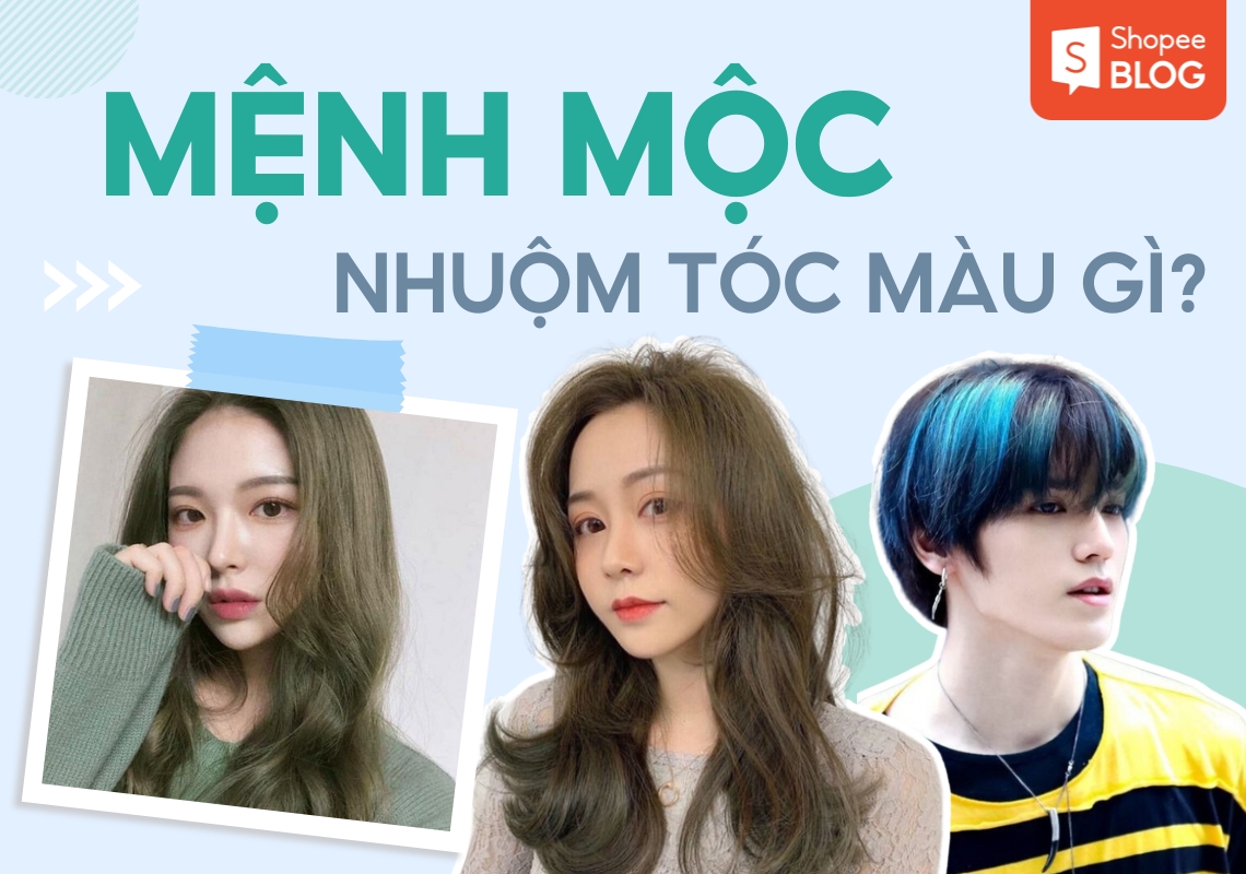 "Mệnh Mộc Nhuộm Tóc Màu Gì?" - Bí Quyết Chọn Màu Tóc Hợp Phong Thủy, Tài Lộc Và Sức Sống