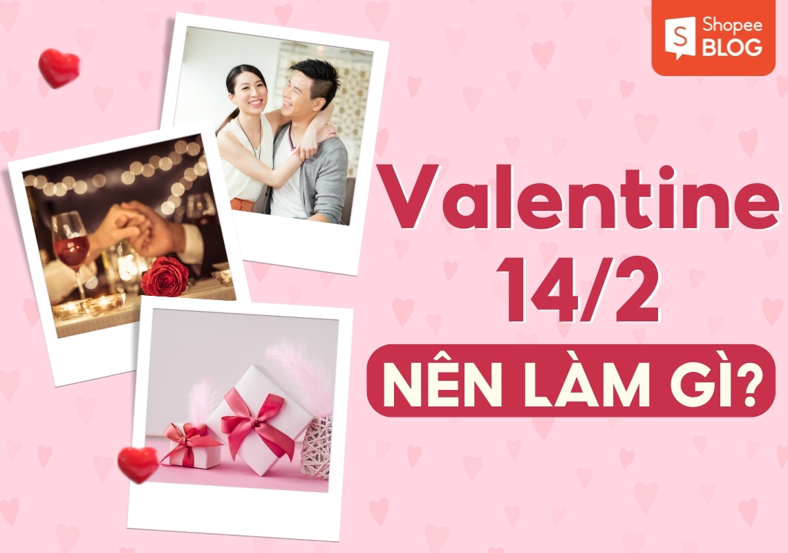 valentine nên làm gì