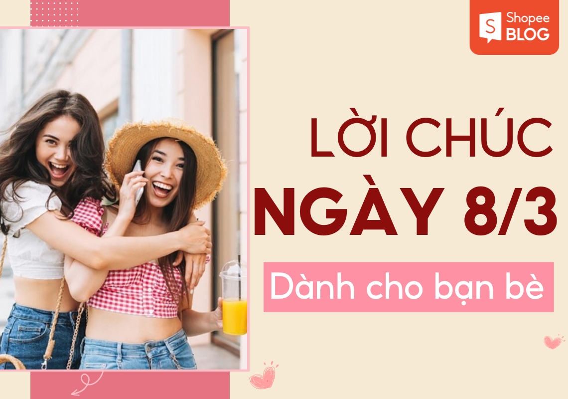 lời chúc 8/3 cho bạn bè