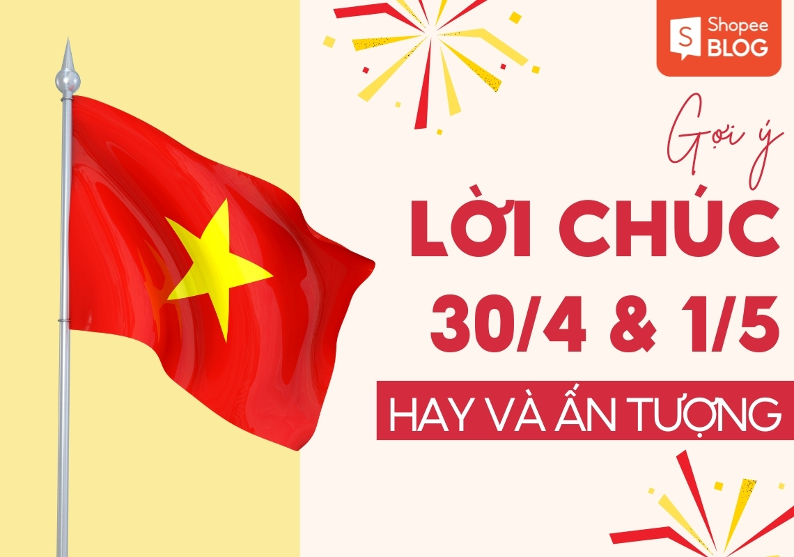 lời chúc 30/4 và 1/5