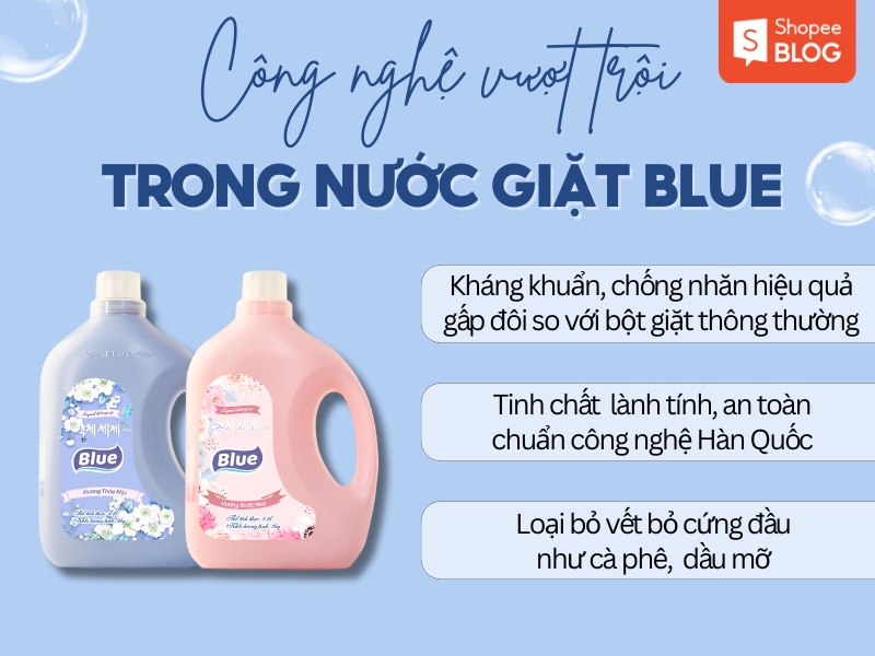 Công nghệ vượt trội được sử dụng trong nước giặt Blue