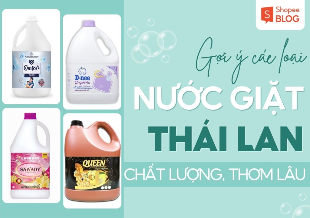 Nước Giặt Thái Lan Loại Nào Thơm Lâu Và Chất Lượng Nhất 4714