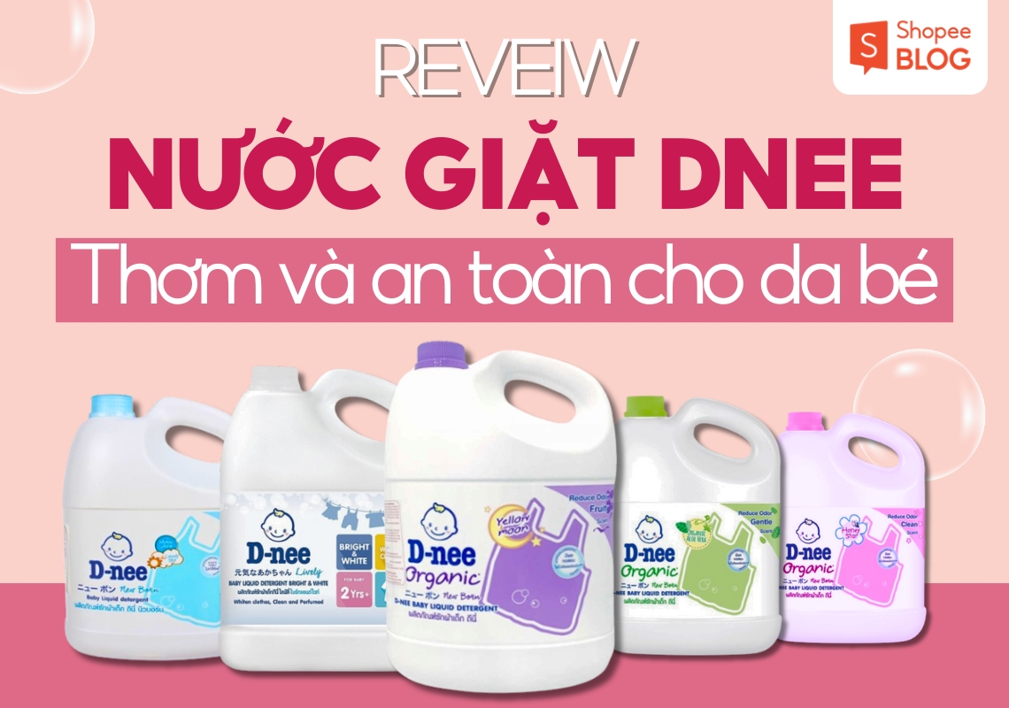 review nước giặt dnee mùi nào thơm nhất