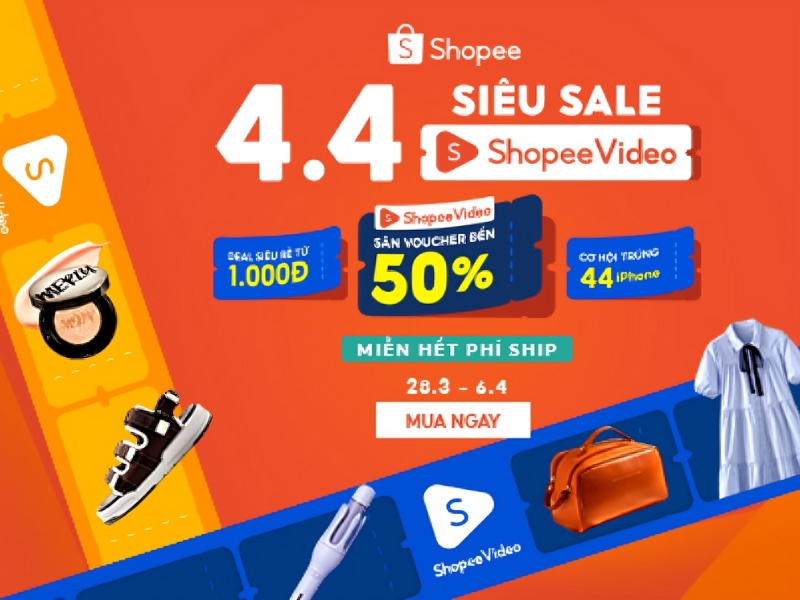 4.4 Shopee Video Siêu Sale