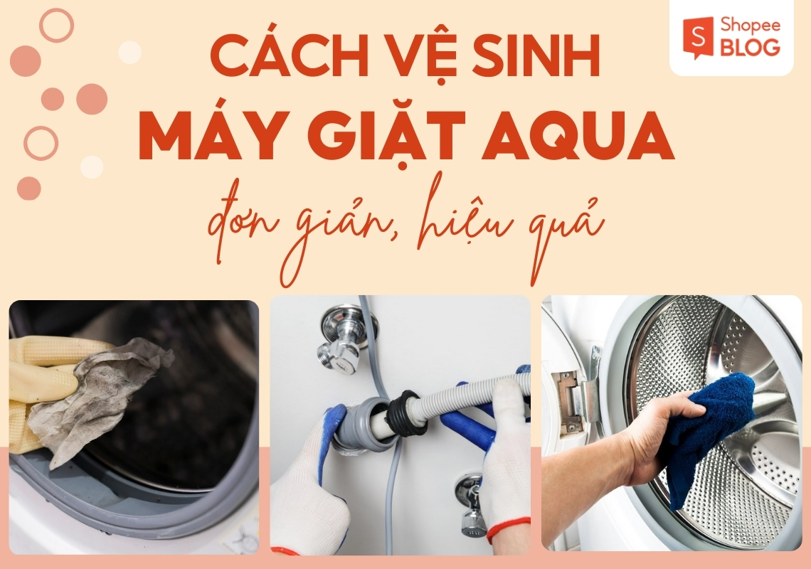 cách vệ sinh máy giặt aqua