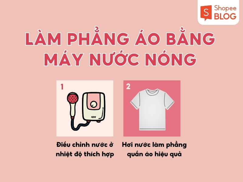 Cách làm thẳng quần áo không cần bàn là với máy nước nóng