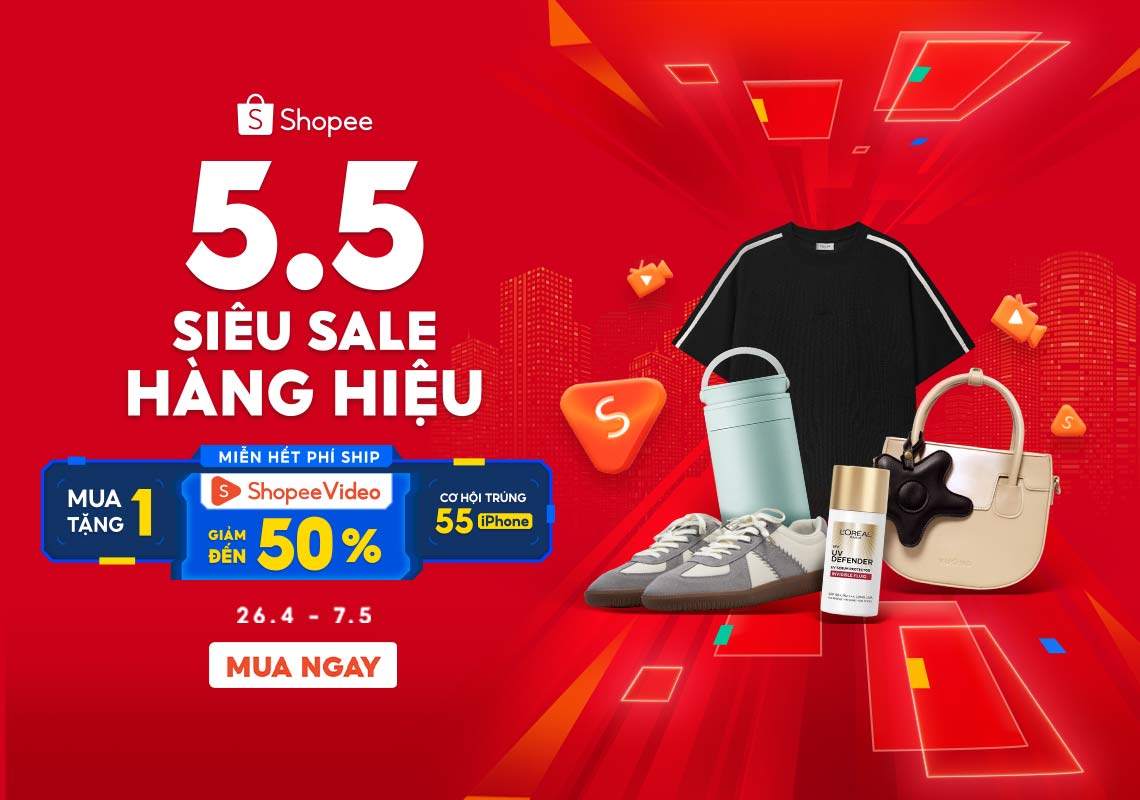 5.5 Siêu Sale Hàng Hiệu - Miễn Hết Phí Ship