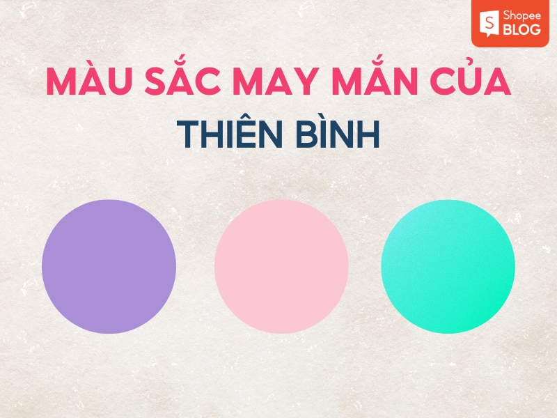 Màu may mắn của cung Thiên Bình