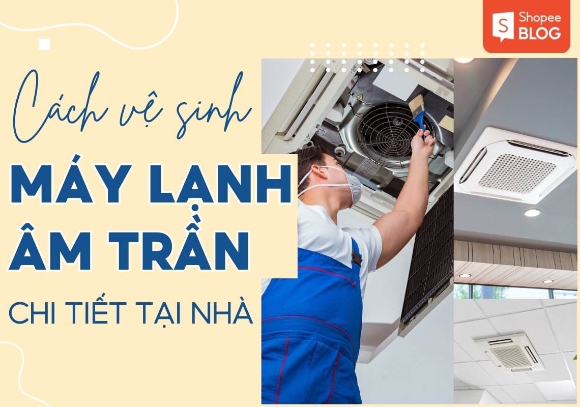 vệ sinh máy lạnh âm trần