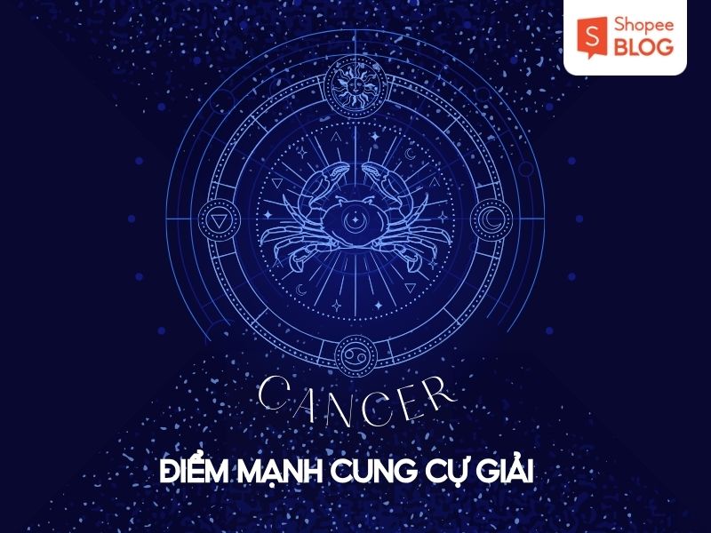 điểm mạnh cung cự giải 