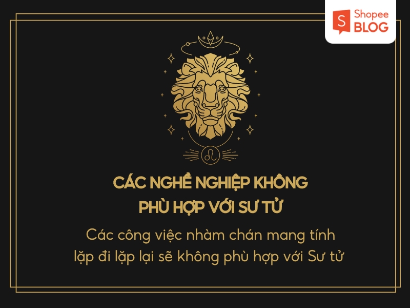 công việc không phù hợp với sư tử