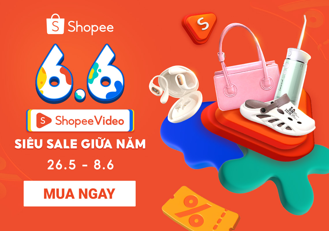 6.6 Shopee Video Siêu Sale Giữa Năm - Miễn phí trả hàng 15 ngày