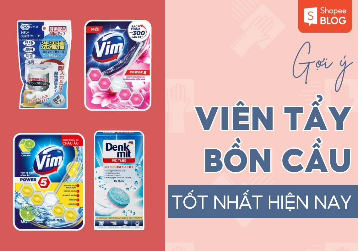 viên tẩy bồn cầu loại nào tốt