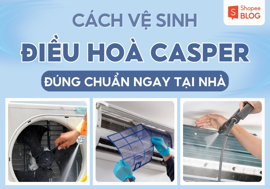 cách vệ sinh điều hòa casper