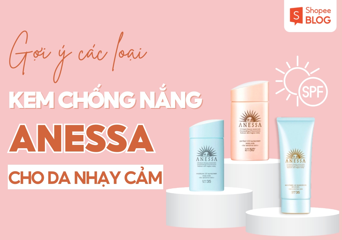 kem chống nắng anessa cho da nhạy cảm