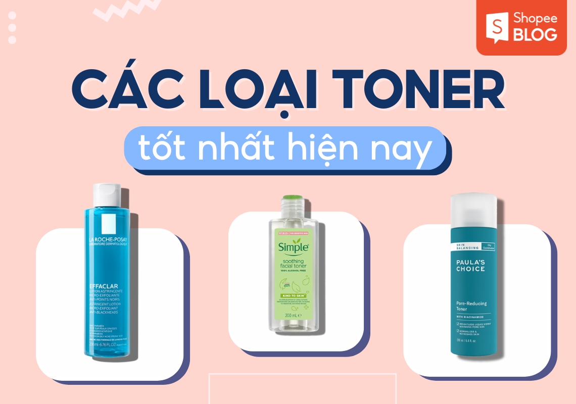 các loại toner tốt nhất hiện nay