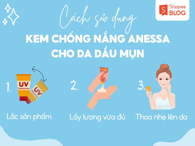 Cách dùng kem chống nắng Anessa cho da dầu mụn