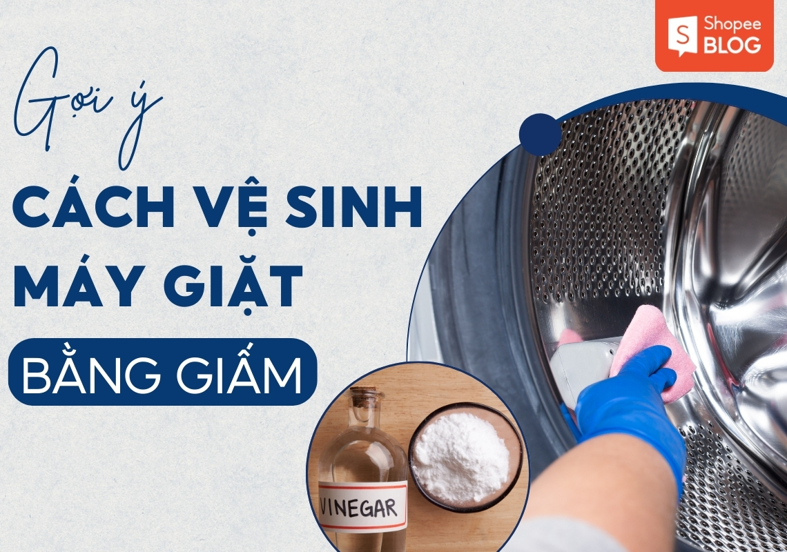 Cách vệ sinh máy giặt bằng giấm