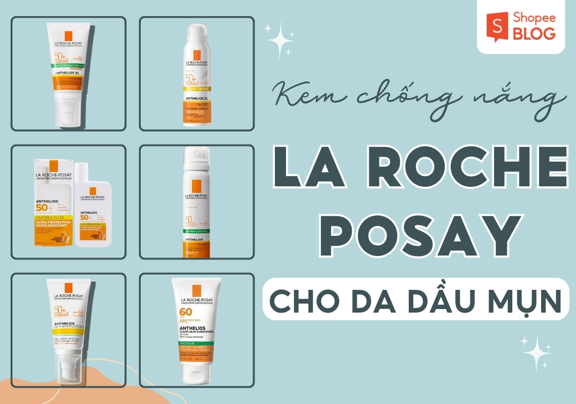 kem chống nắng la roche posay cho da dầu mụn