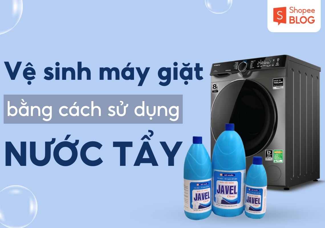 Cách vệ sinh máy giặt bằng nước tẩy