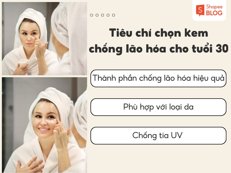 Tiêu chí chọn kem chống lão hoá cho tuổi 30 