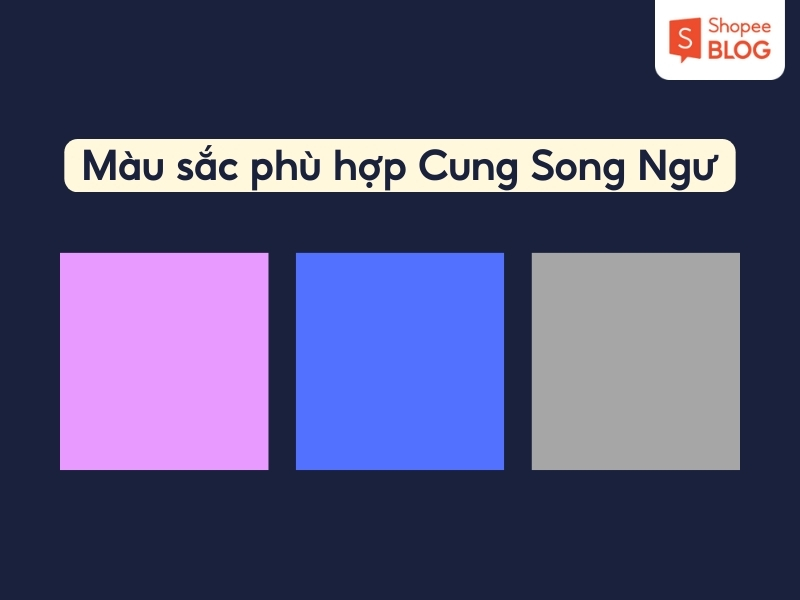 màu sắc phù hợp cung song ngư