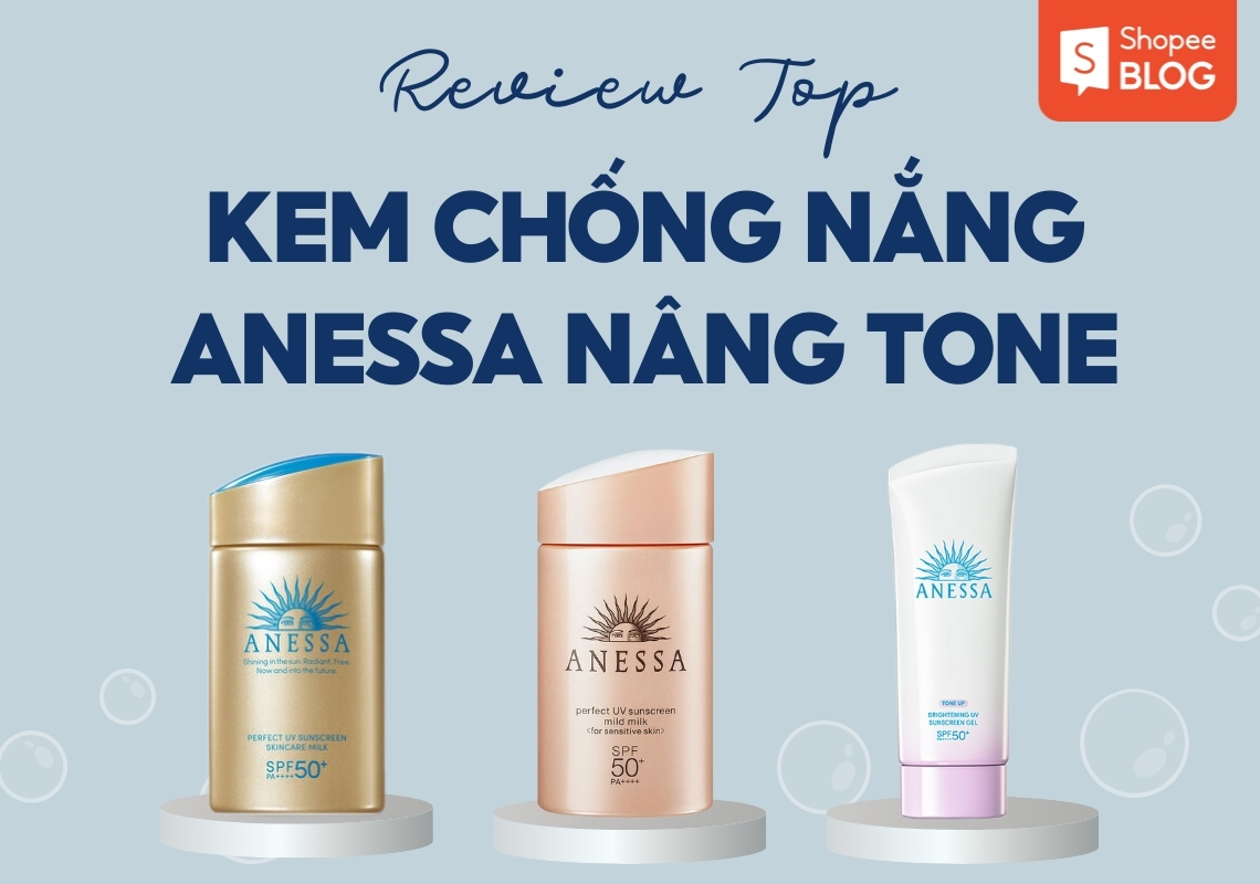 Kem chống nắng anessa nâng tone