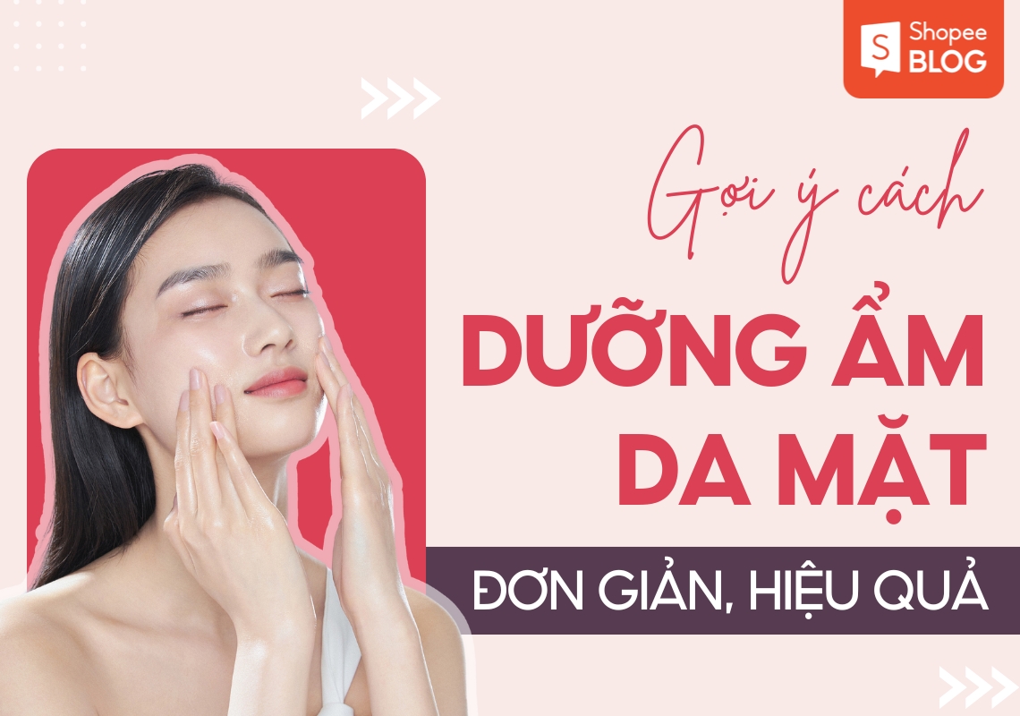 cách dưỡng ẩm da mặt