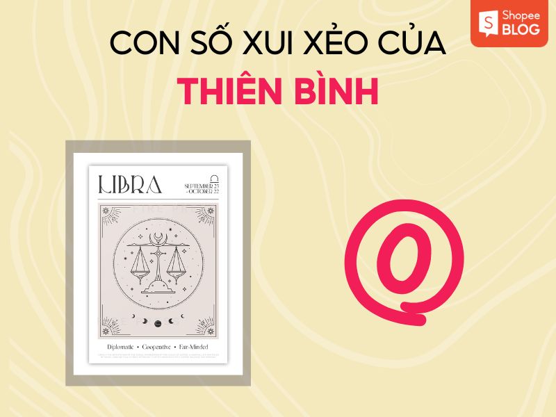 Con số xui xẻo của cung Thiên Bình