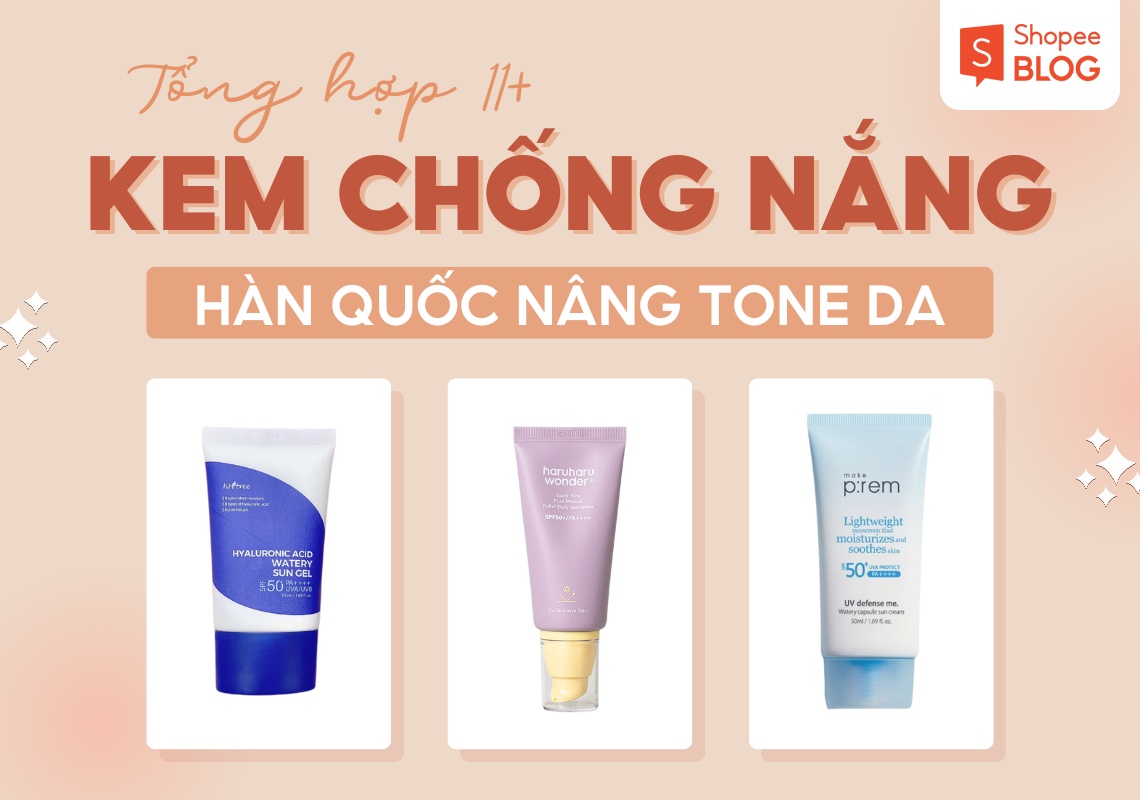 kem chống nắng Hàn Quốc nâng tone da