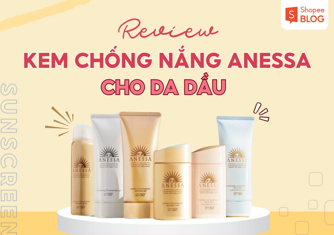 kem chống nắng anessa cho da dầu