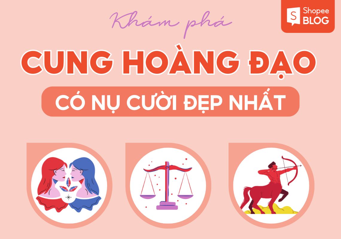 cung hoàng đạo nào có nụ cười đẹp nhất