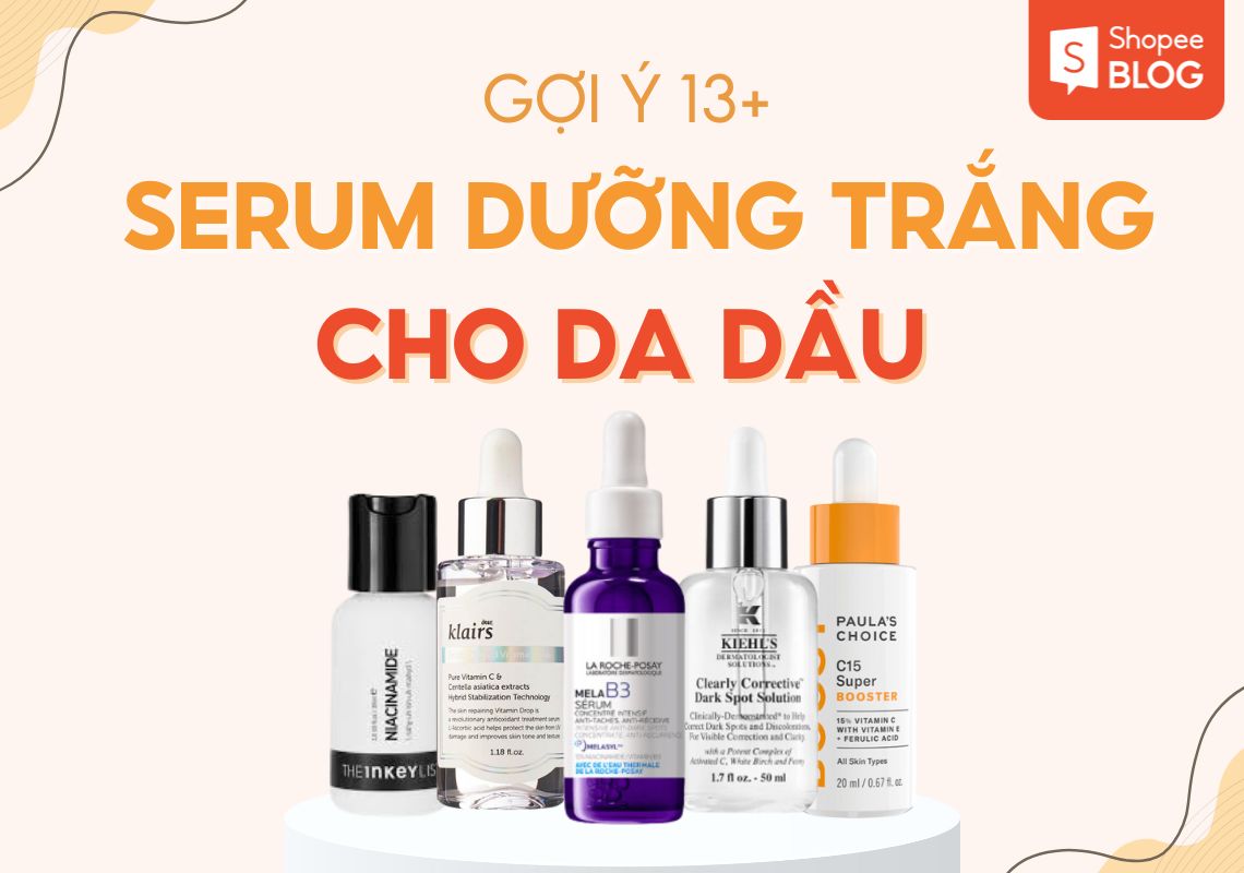 serum dưỡng trắng da cho da dầu