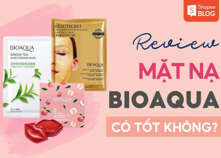 Mặt nạ bioaqua có tốt không