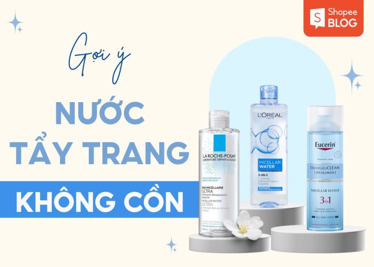 nước tẩy trang không cồn