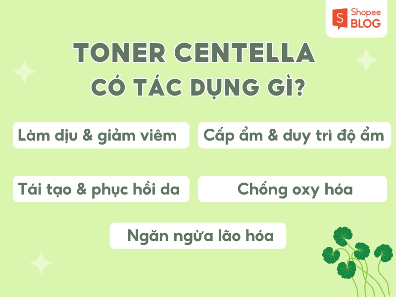 Những tác dụng nổi bật của toner Centella 