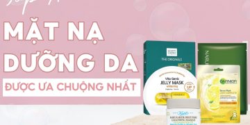 top mặt nạ dưỡng da tốt nhất