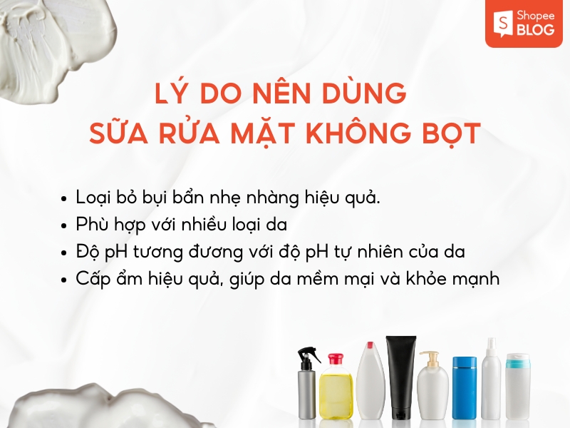 Vì sao nên dùng sữa rửa mặt không bọt