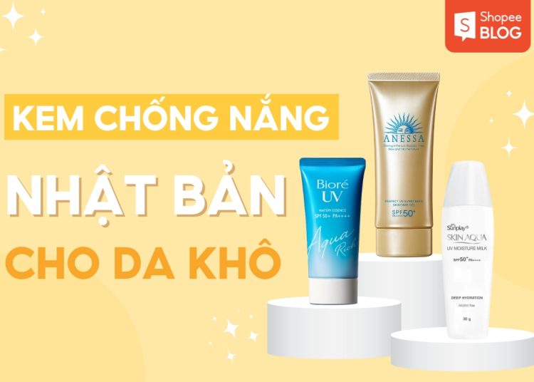 kem chống nắng cho da khô của nhật