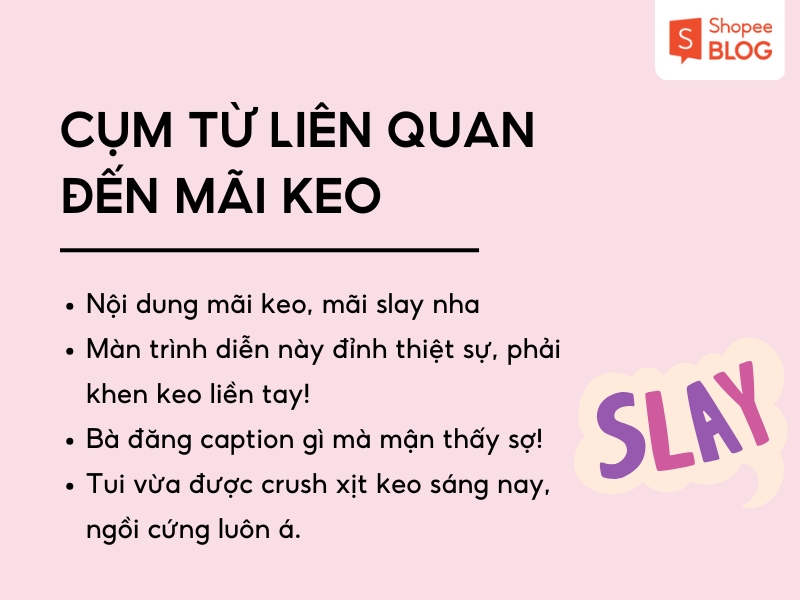 Các cụm từ liên quan đến "mãi keo"