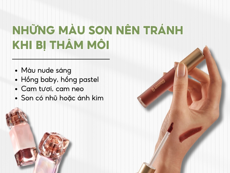 Những màu son nên tránh khi lựa chọn son cho môi thâm