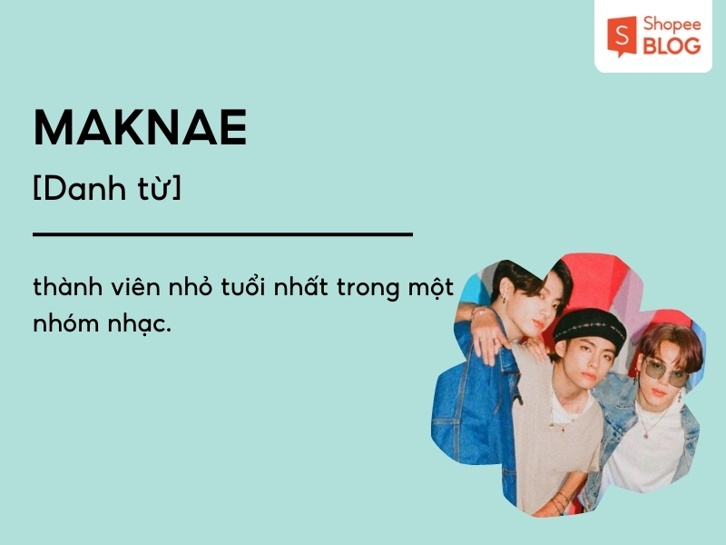 Nguồn gốc của thuật ngữ Maknae