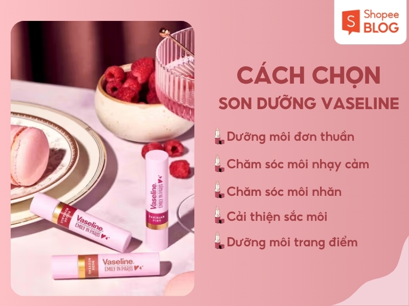 Cách chọn son Vaseline