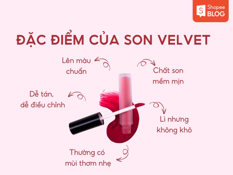 Những đặc điểm của son Velvet