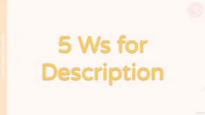 Video thumbnail: 5 Ws for Description
